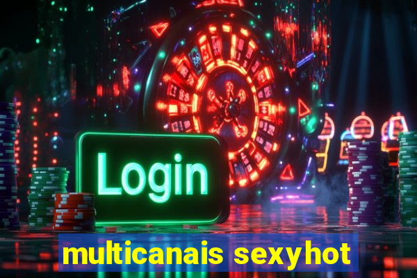 multicanais sexyhot