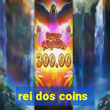 rei dos coins