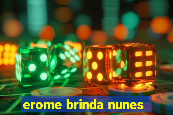 erome brinda nunes