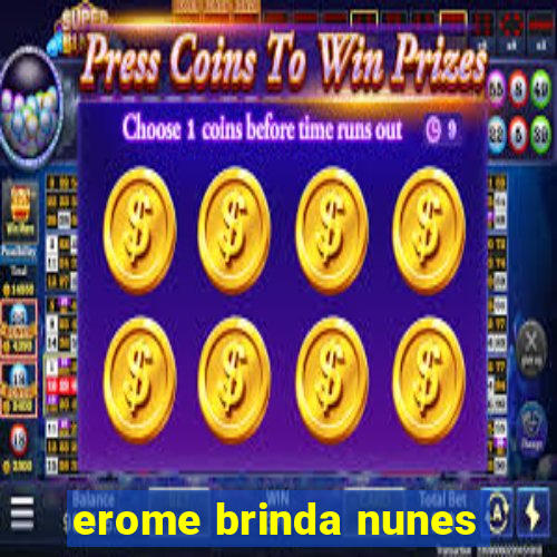 erome brinda nunes