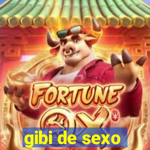 gibi de sexo