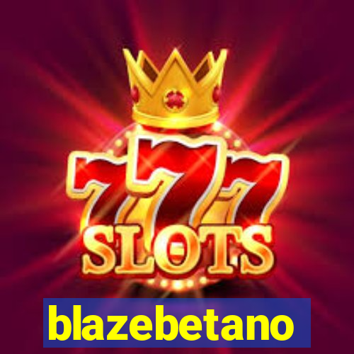 blazebetano