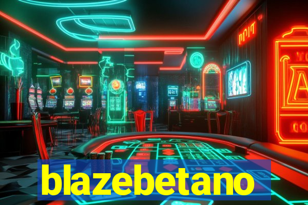 blazebetano