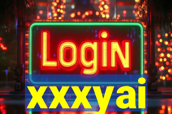xxxyai