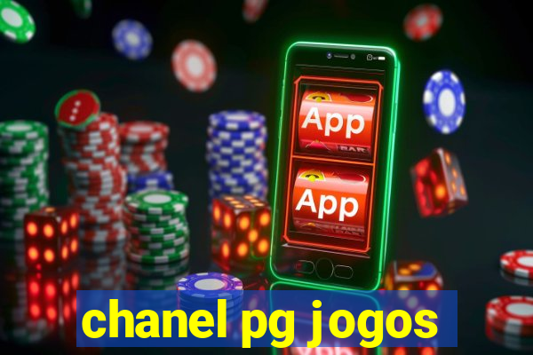 chanel pg jogos