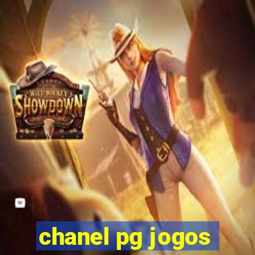 chanel pg jogos