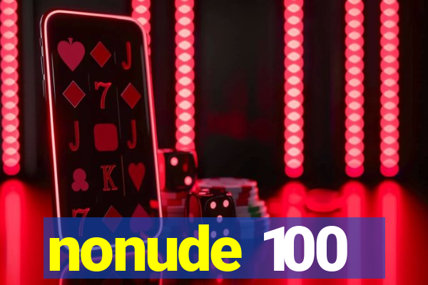 nonude 100