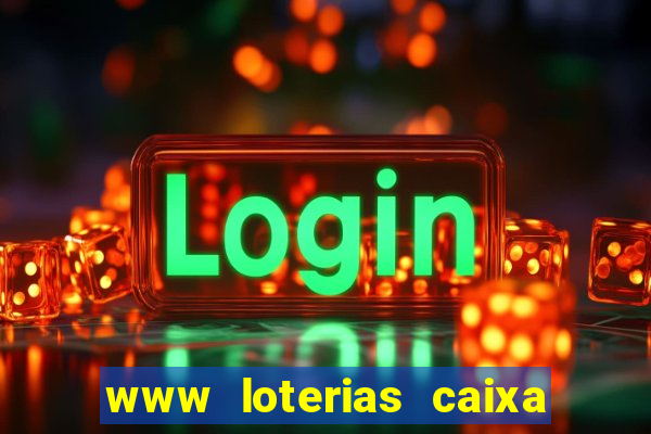 www loterias caixa com br ultimos resultados