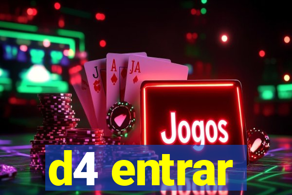 d4 entrar