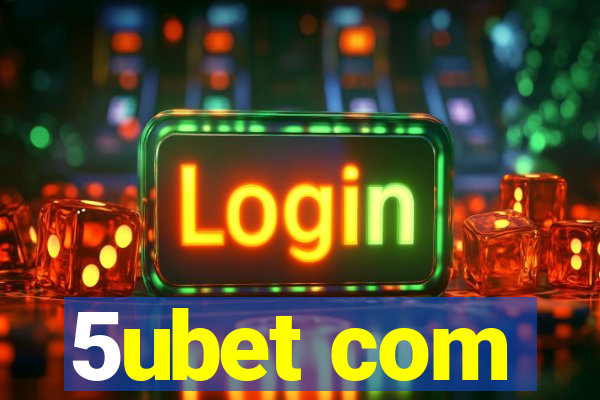 5ubet com