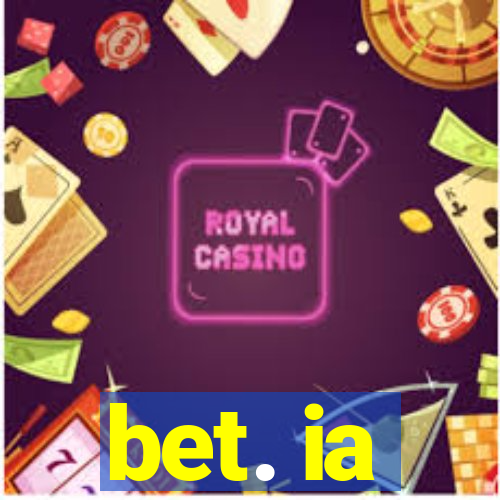 bet. ia