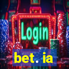 bet. ia