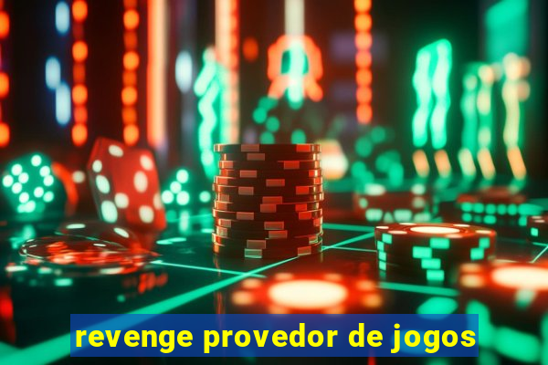 revenge provedor de jogos