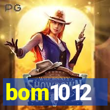 bom1012