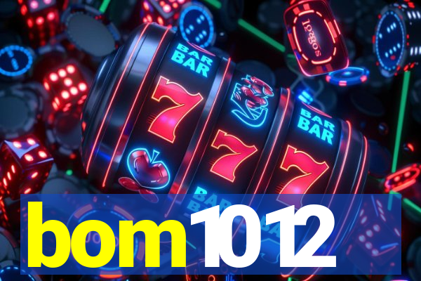 bom1012