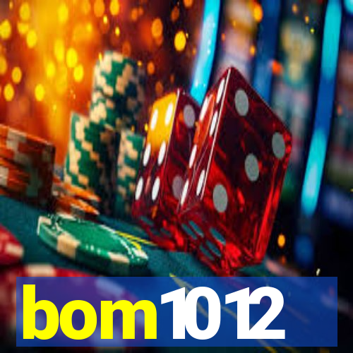 bom1012