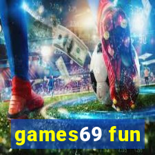 games69 fun