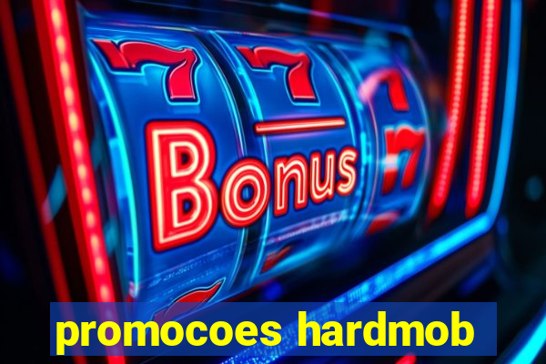 promocoes hardmob