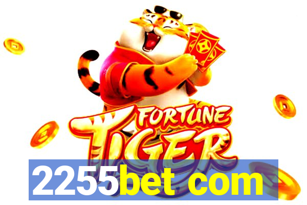 2255bet com