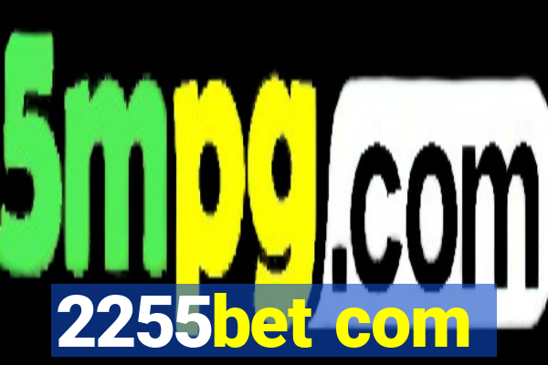 2255bet com