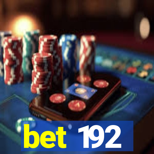 bet 192