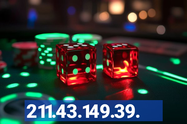 211.43.149.39.