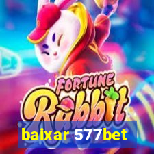 baixar 577bet