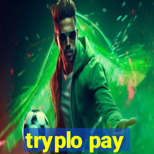 tryplo pay