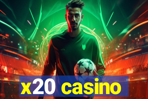 x20 casino