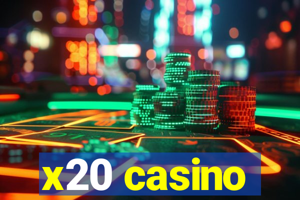 x20 casino