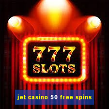 jet casino 50 free spins