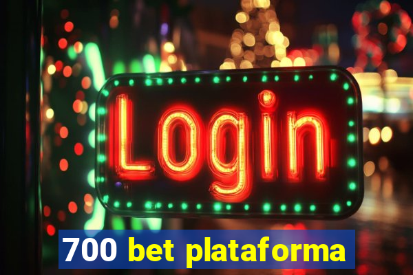 700 bet plataforma