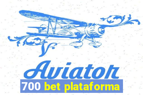 700 bet plataforma