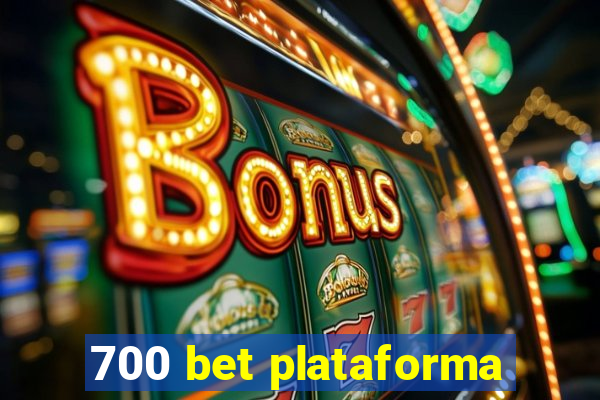 700 bet plataforma