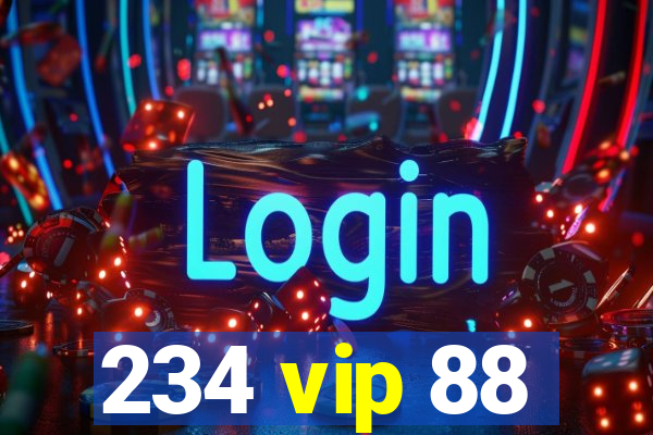 234 vip 88