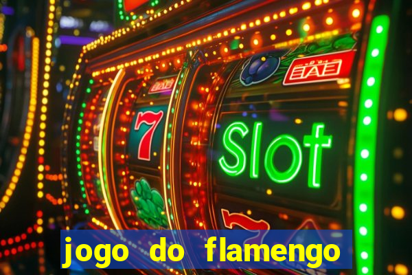 jogo do flamengo rede canais