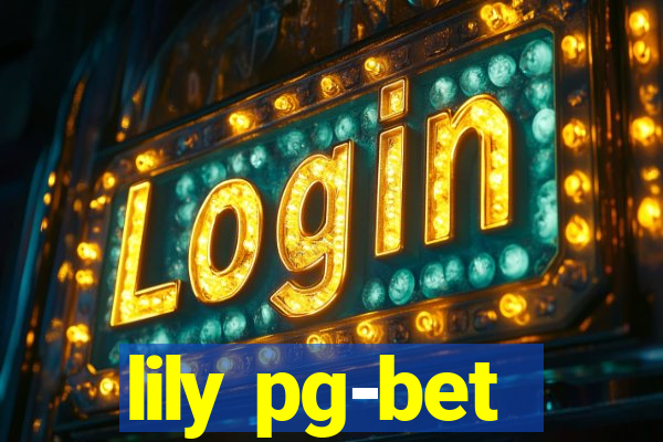 lily pg-bet