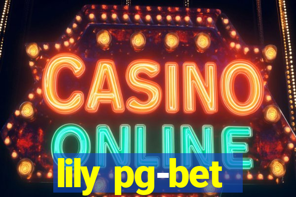 lily pg-bet