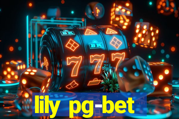 lily pg-bet