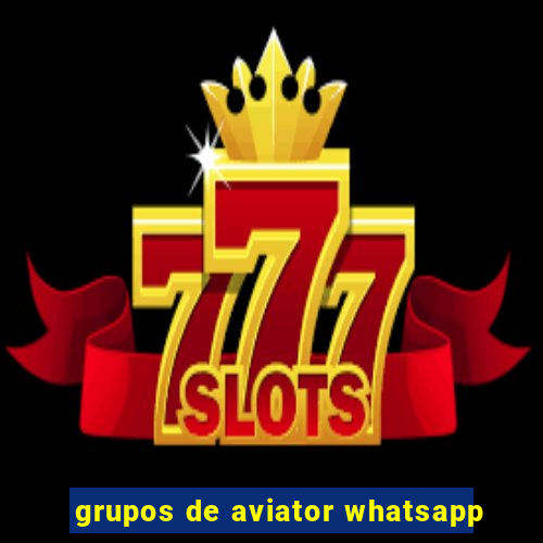 grupos de aviator whatsapp