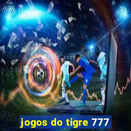 jogos do tigre 777