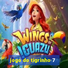 jogo do tigrinho 7