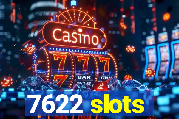 7622 slots