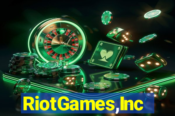 RiotGames,Inc