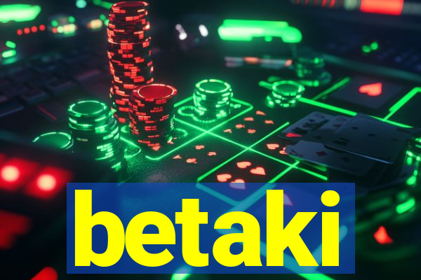 betaki