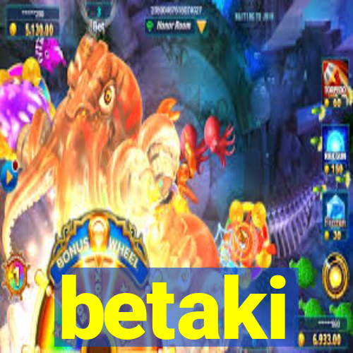 betaki