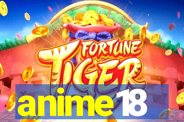 anime18