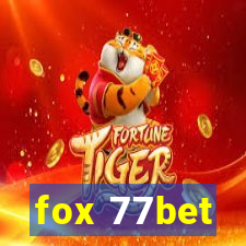 fox 77bet