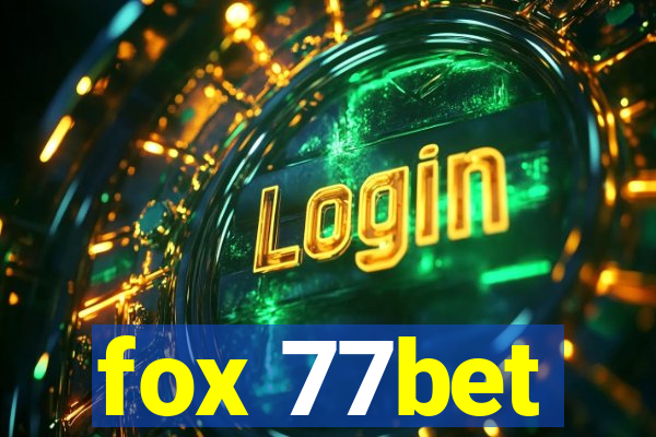 fox 77bet