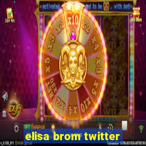 elisa brom twitter